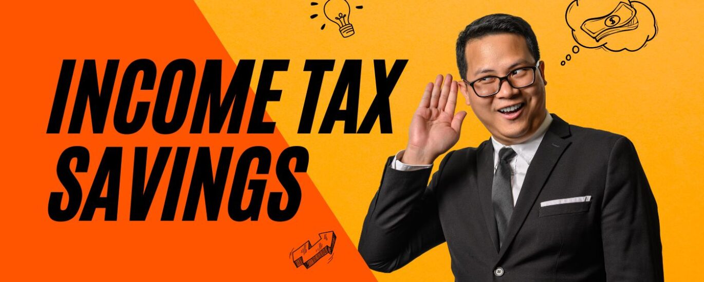 Income Tax Savings
